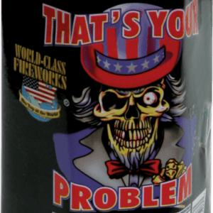 That's Your Problem flaming balls fireworks.